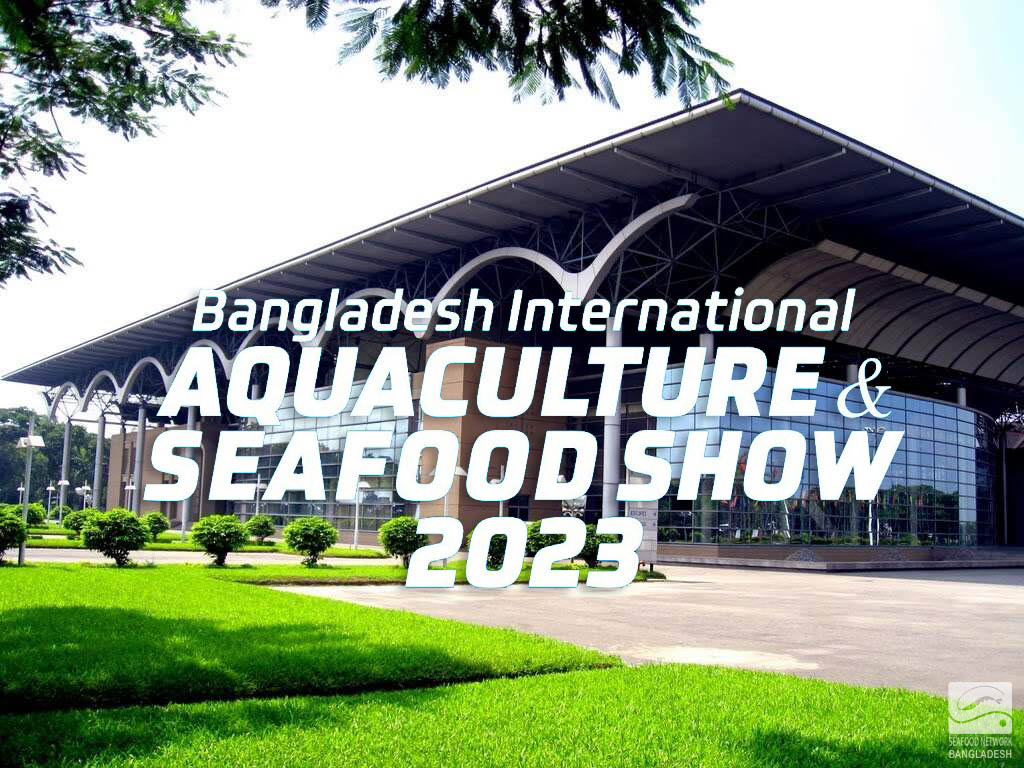 bangladesh international aquaculture and seafood show 2023